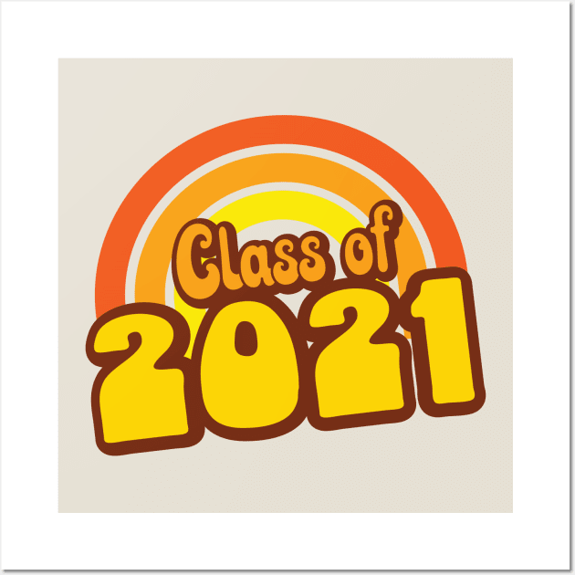 Retro Rainbow Class of 2021 Wall Art by Jitterfly